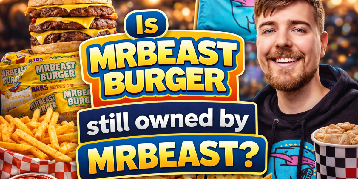 Is MrBeast Burger still owned by MrBeast?